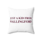 Just a kid from Wallingford Polyester Square Pillow