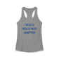 I Really Really Miss Hampton Women's Ideal Racerback Tank Top