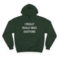 I Really Really Miss Eastford Champion Hoodie