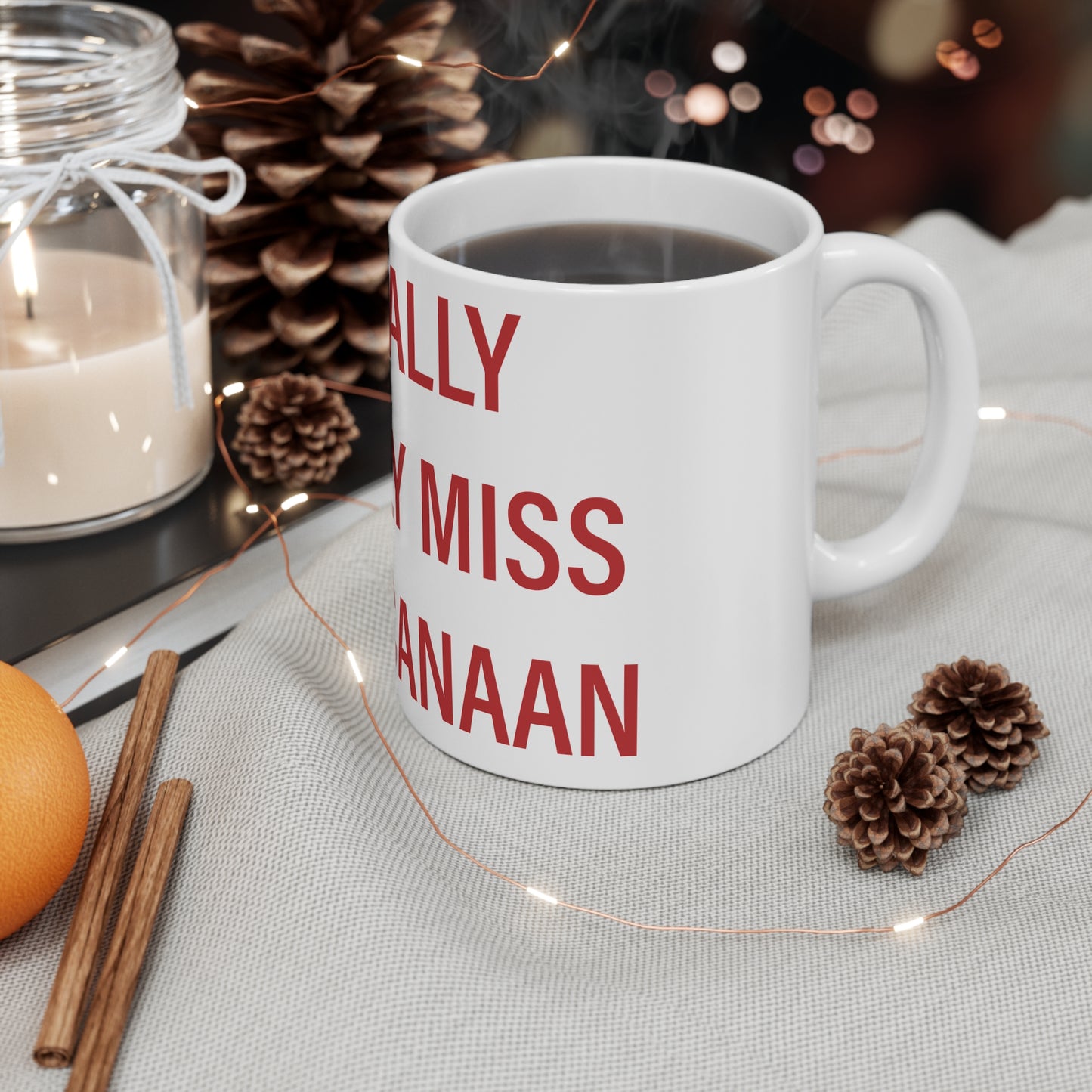 I Really Really Miss New Canaan Mug 11oz