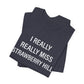 I Really Really Miss Strawberry Hill Unisex Jersey Short Sleeve T-Shirt