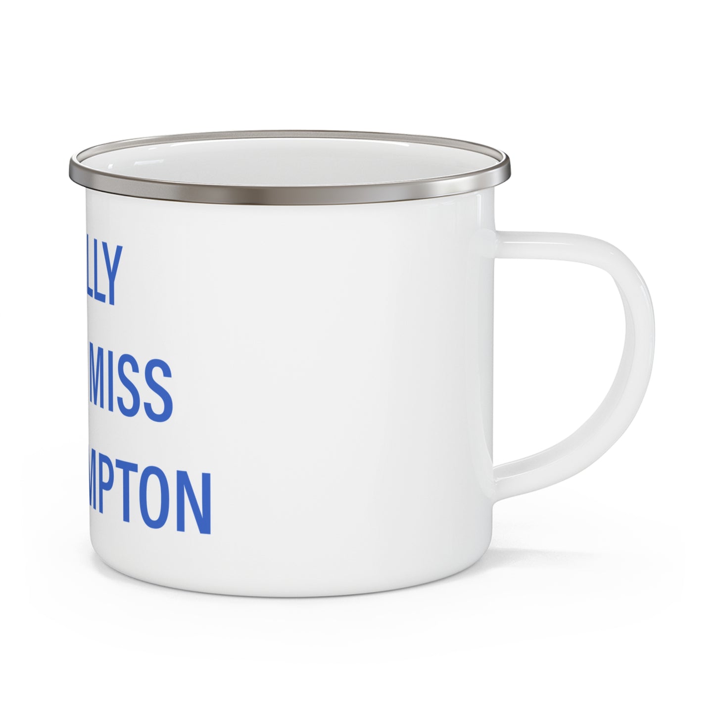 I Really Really Miss East Hampton Enamel Camping Mug