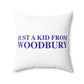 Just a kid from Woodbury Polyester Square Pillow