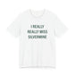I Really Really Miss Silvermine Unisex Jersey Short Sleeve T-Shirt