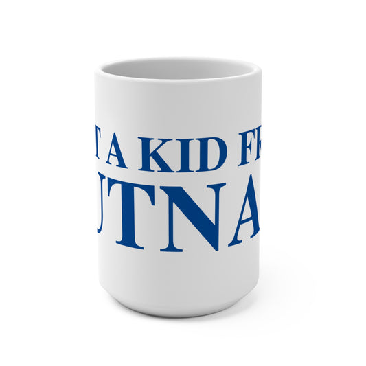 Just a kid from Putnam Mug 15oz
