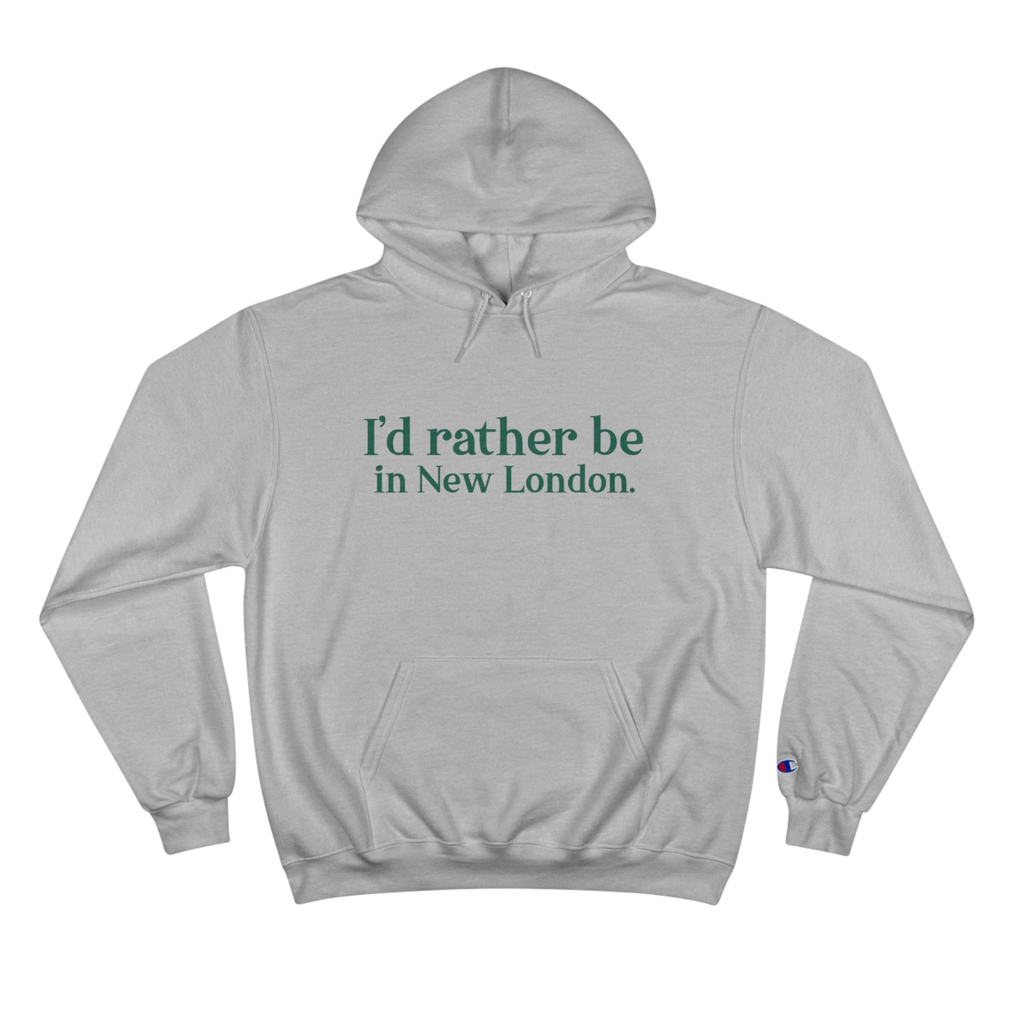 I'd rather be in New London. Champion Hoodie