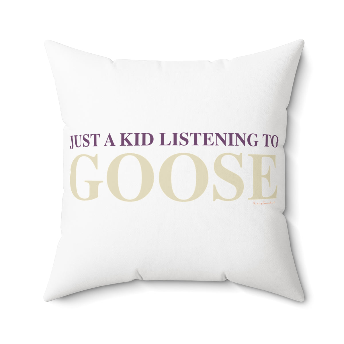 Just a kid listening to Goose - Cream & Purple Spun Polyester Square Pillow