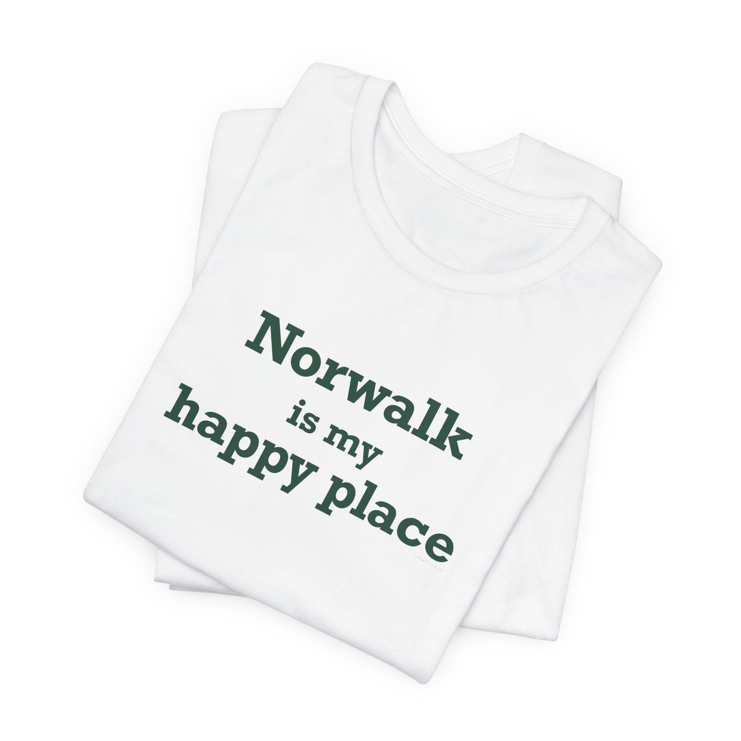 Norwalk is my Happy Place Unisex Jersey Short Sleeve T-Shirt