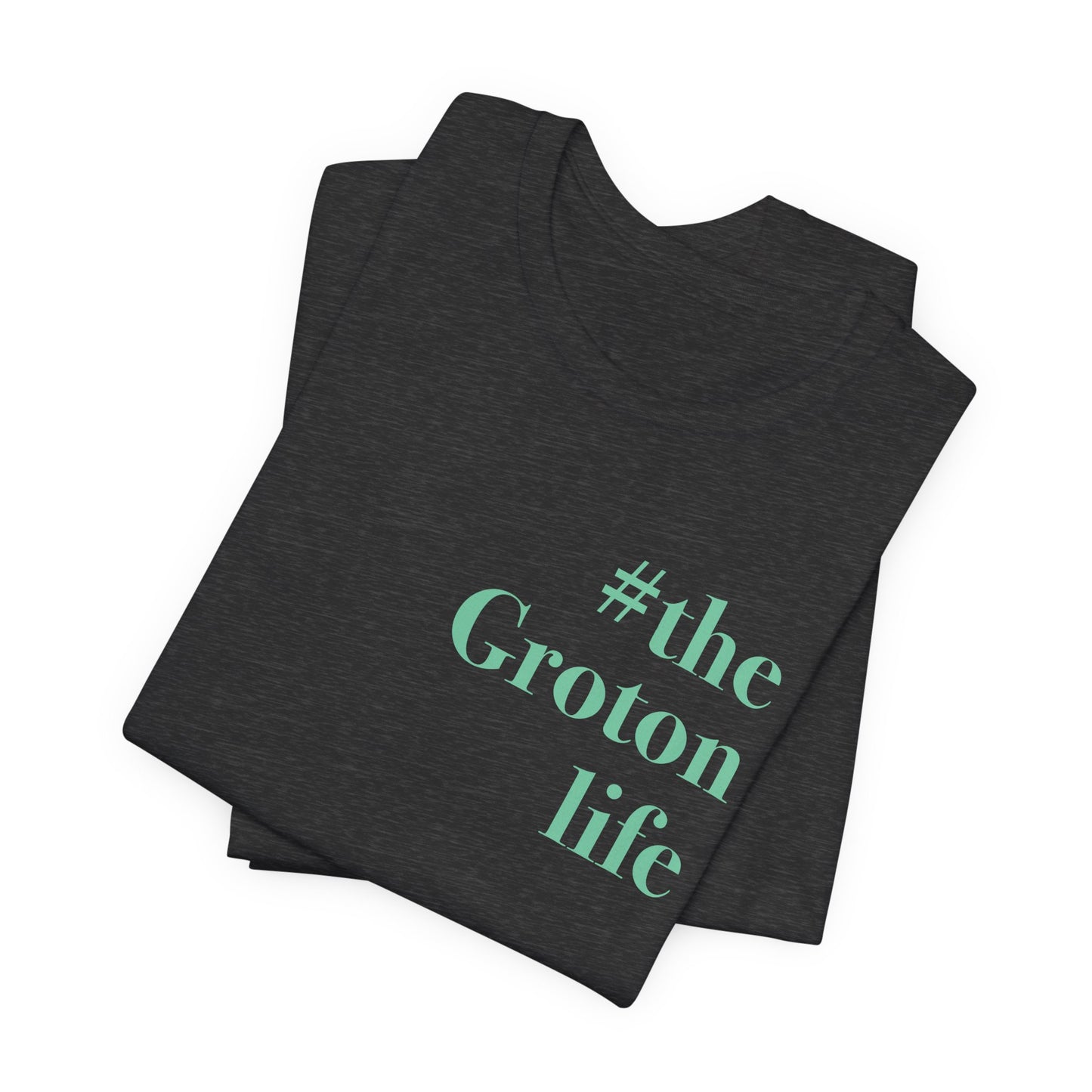 #thegrotonlife Unisex Jersey Short Sleeve Tee