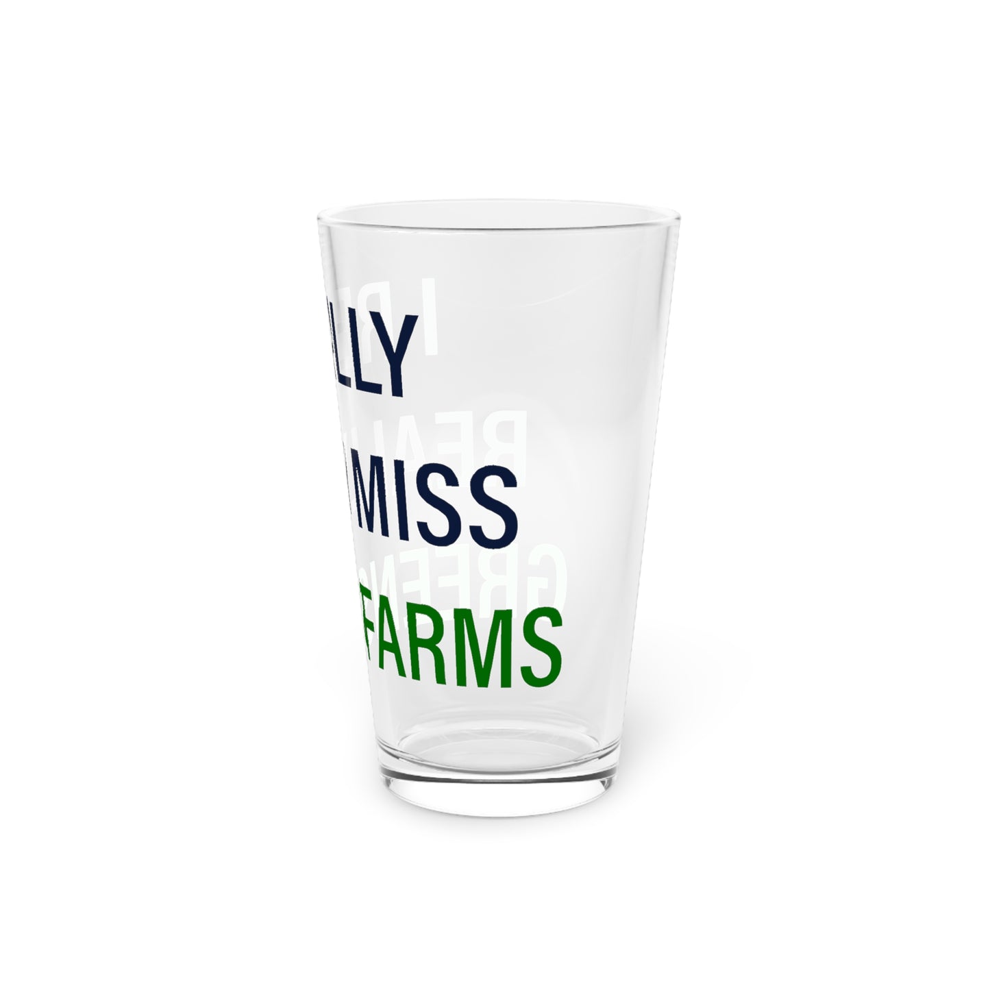 I Really Really Miss Greens Farms Pint Glass, 16oz