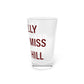 I Really Really Miss Rocky Hill Pint Glass, 16oz