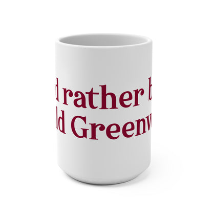 I’d rather be in Old Greenwich Mug 15oz