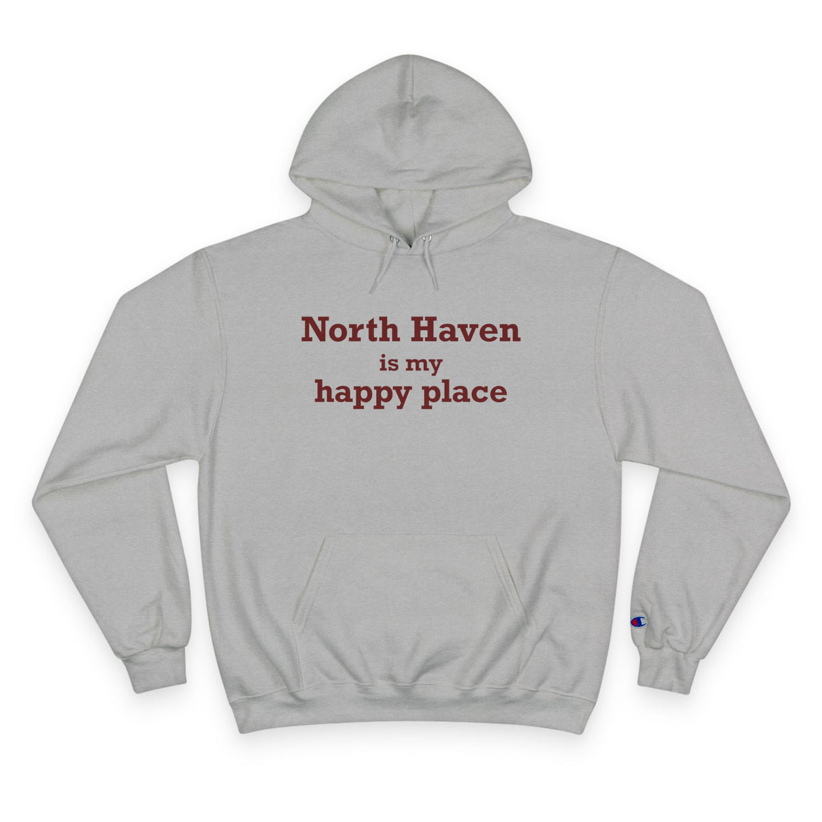 North Haven is My Happy Place Champion Hoodie