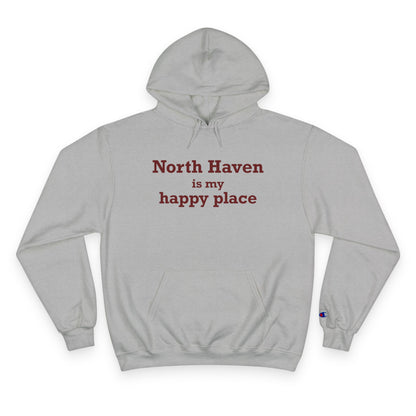 North Haven is My Happy Place Champion Hoodie