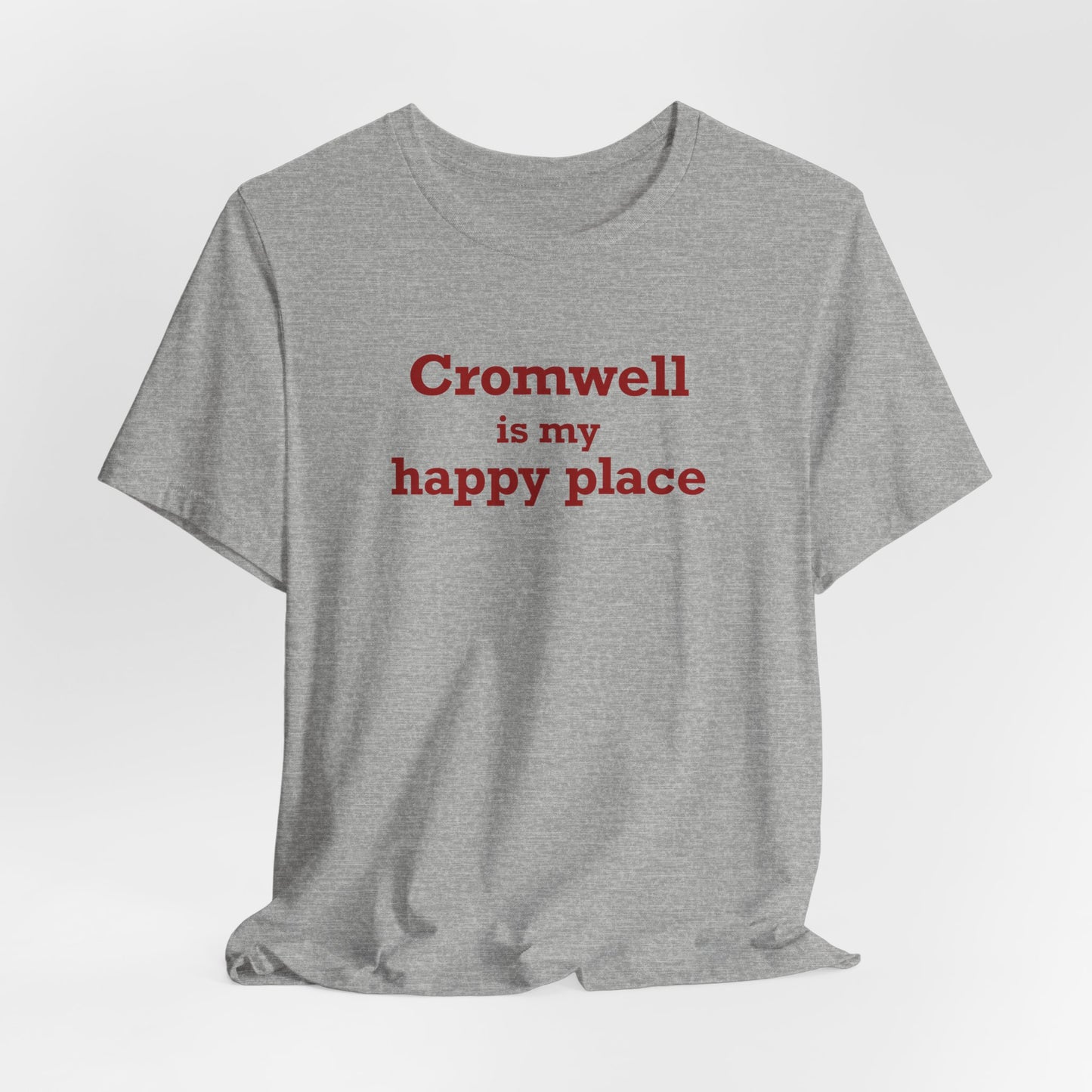 Cromwell is My Happy Place Unisex Jersey Short Sleeve T-Shirt