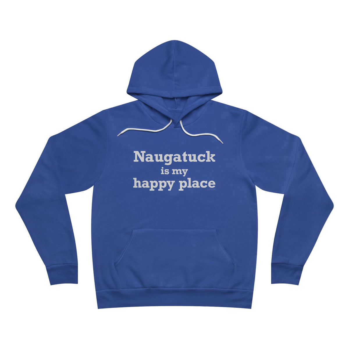 Naugatuck is My Happy Place Unisex Sponge Fleece Pullover Hoodie