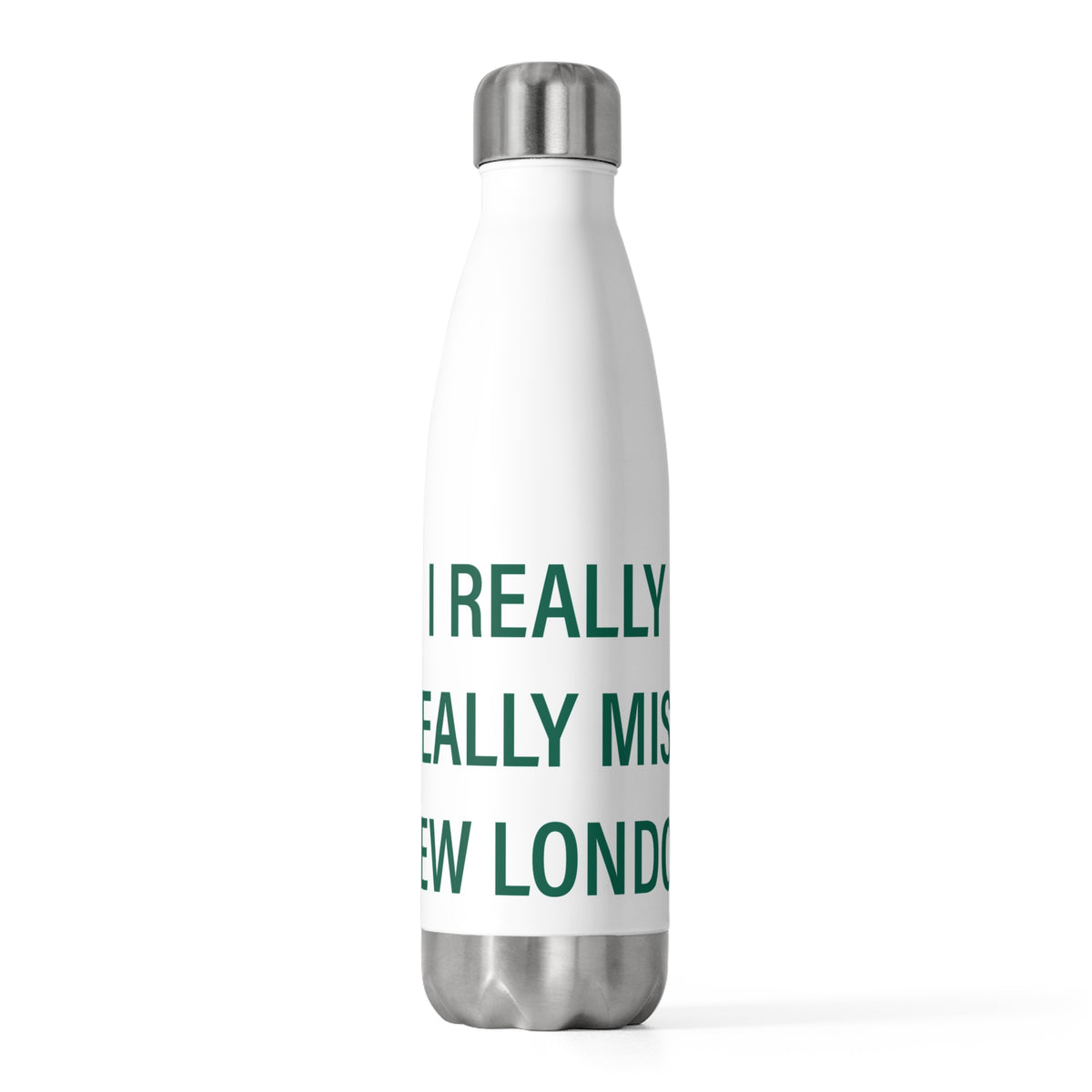 I Really Really Miss New London  20oz Insulated Bottle