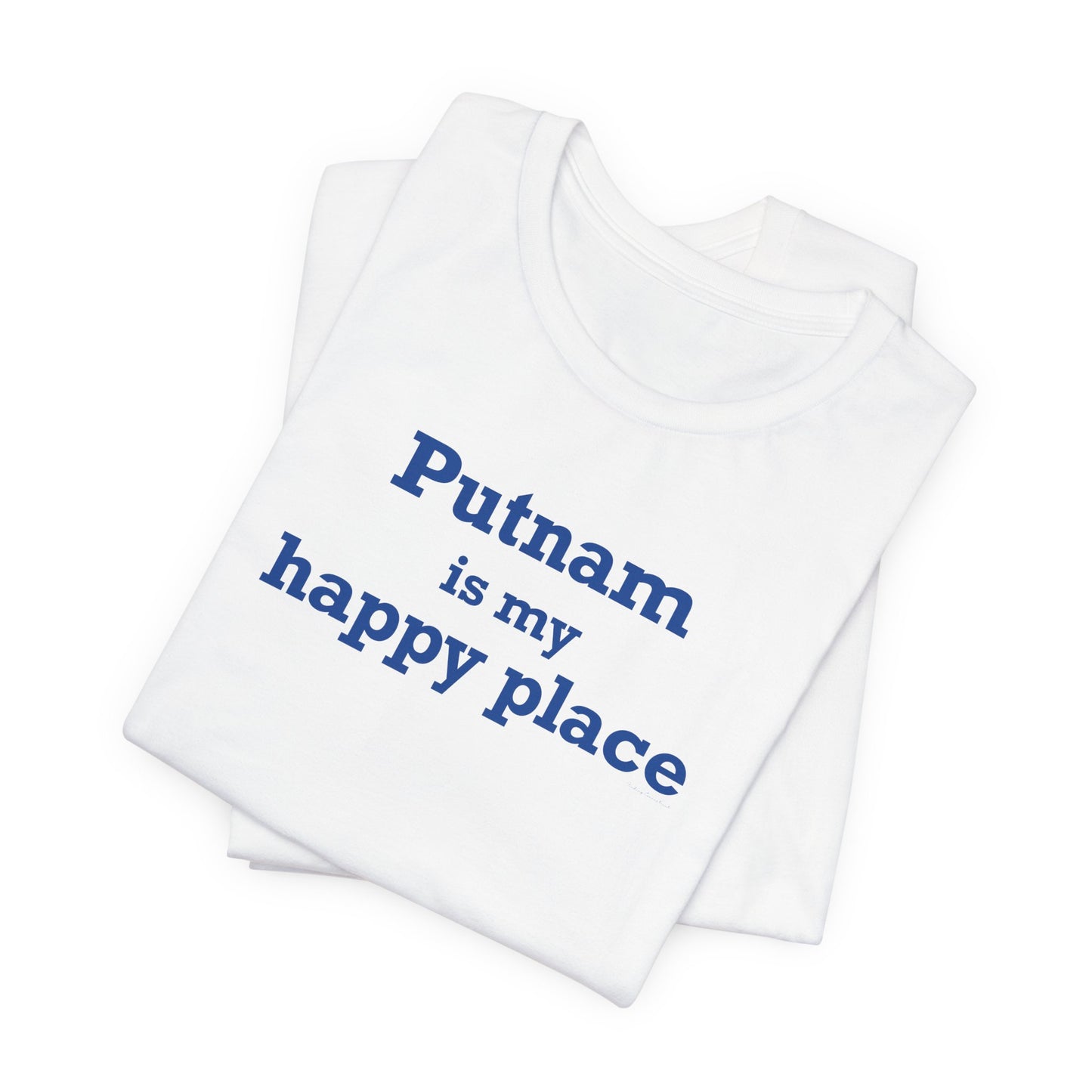 Putnam is My Happy Place Unisex Jersey Short Sleeve T-Shirt
