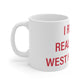 I Really Really Miss West Hartford Mug 11oz
