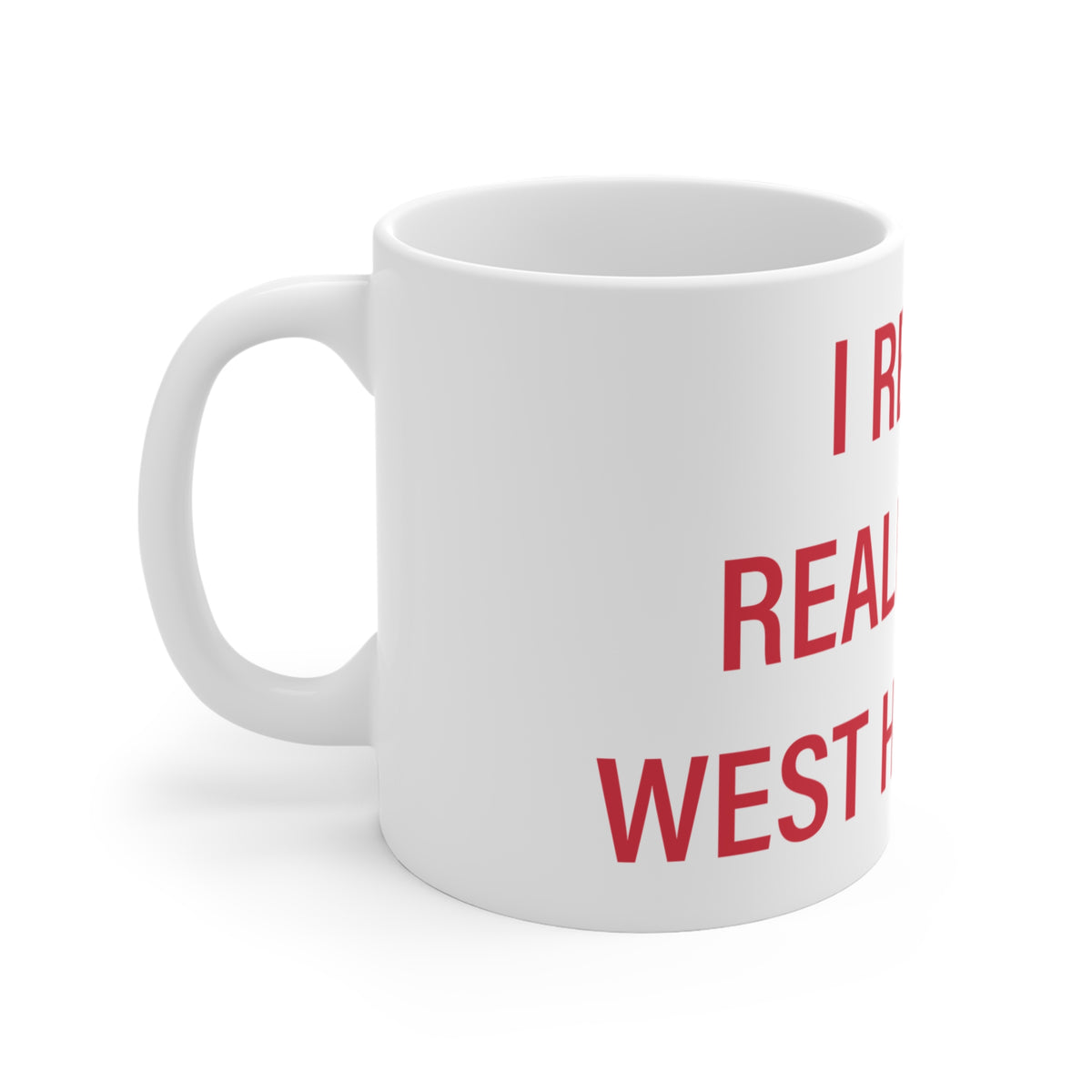 I Really Really Miss West Hartford Mug 11oz