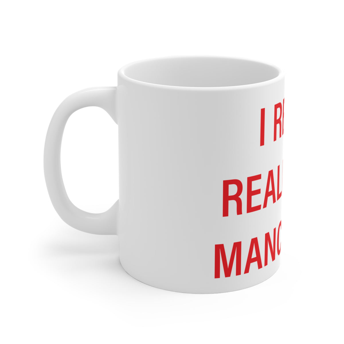 I Really Really Miss Manchester Connecticut Mug 11oz