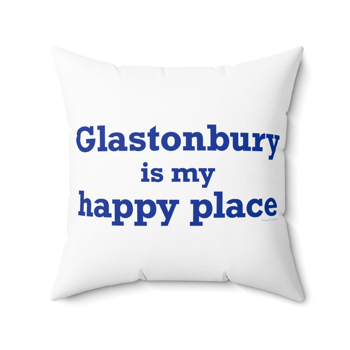 Glastonbury is My Happy Place Polyester Square Pillow