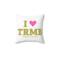 I Heart TRMB Spun Polyester Square Pillow