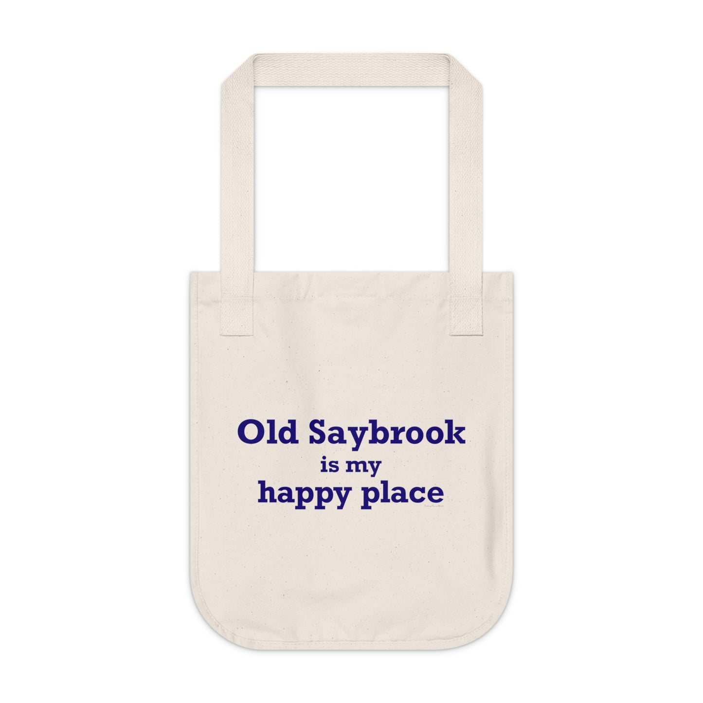 Old Saybrook is My Happy Place Organic Canvas Tote Bag