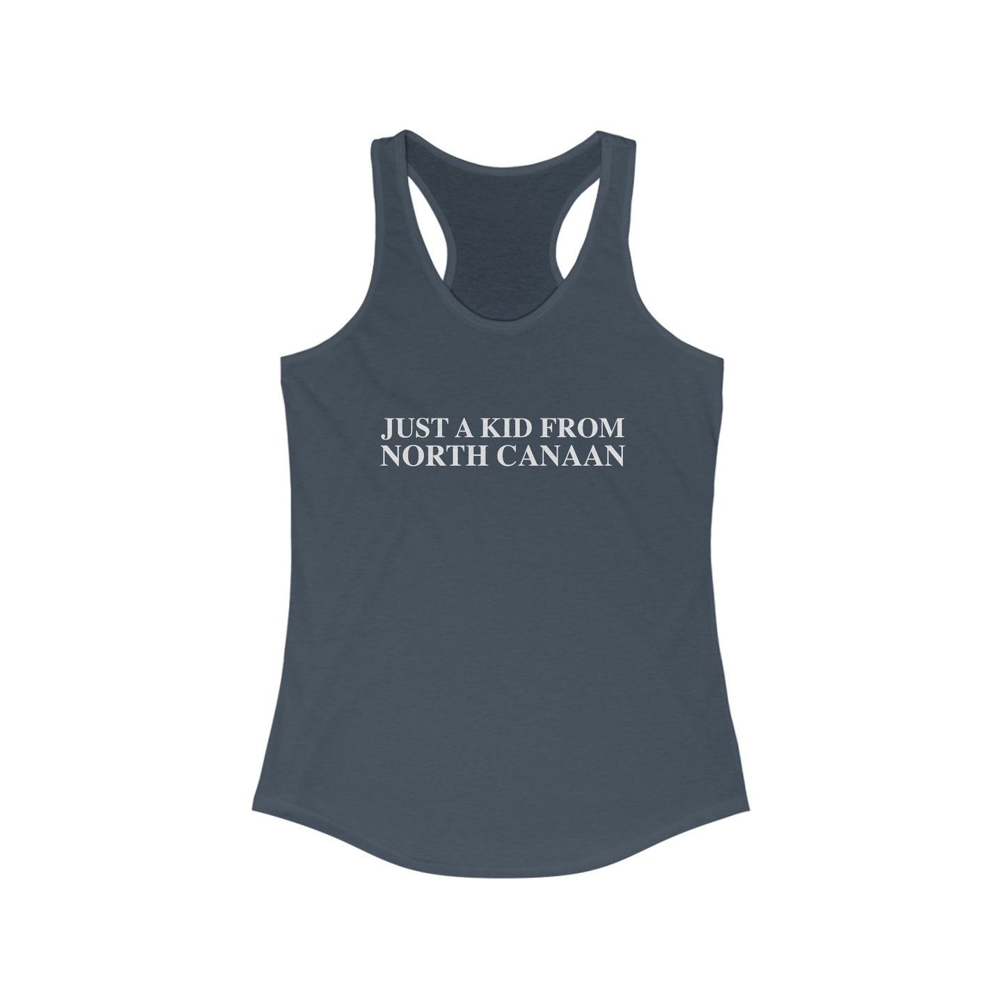 Just a kid from North Canaan Women's Ideal Racerback Tank Top