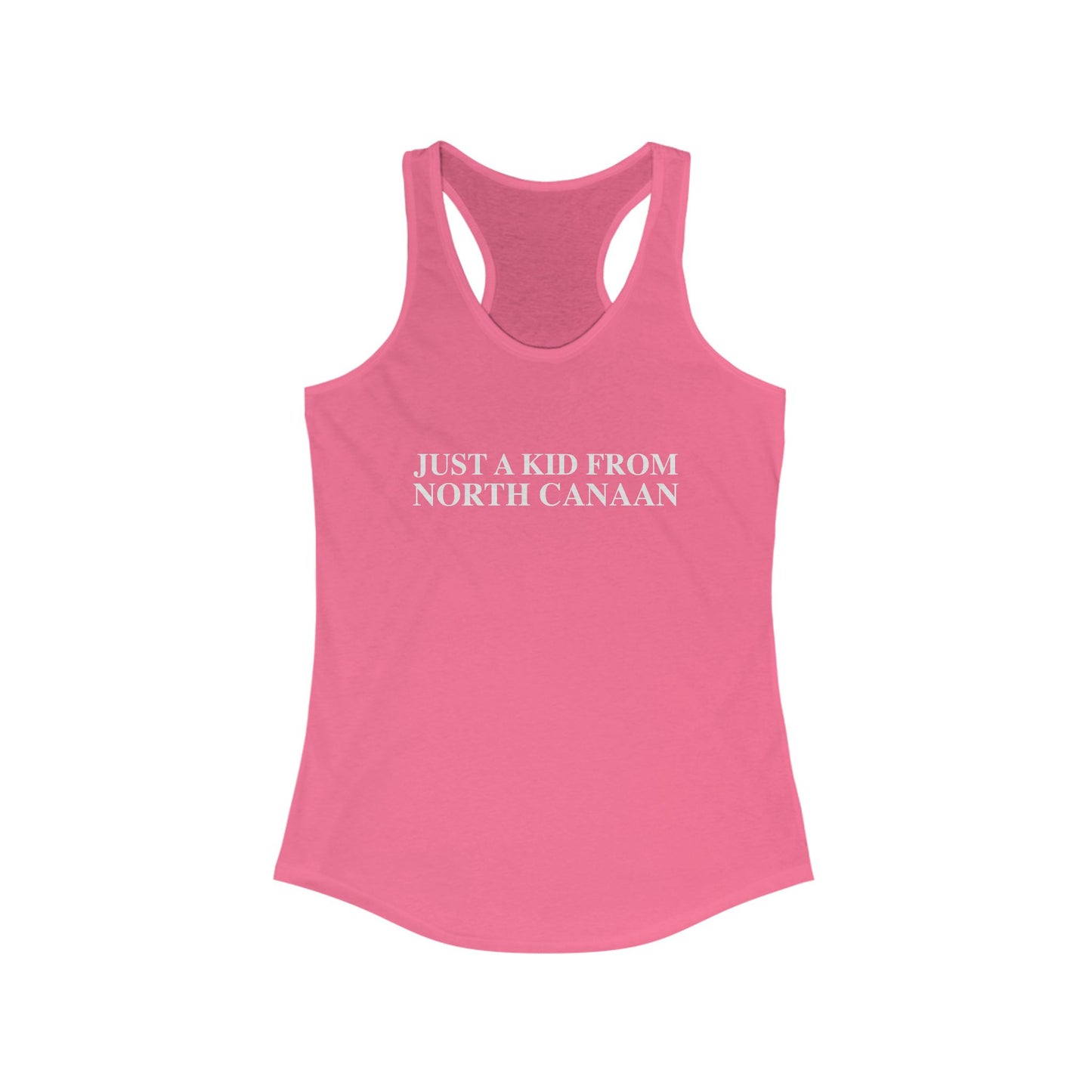 Just a kid from North Canaan Women's Ideal Racerback Tank Top