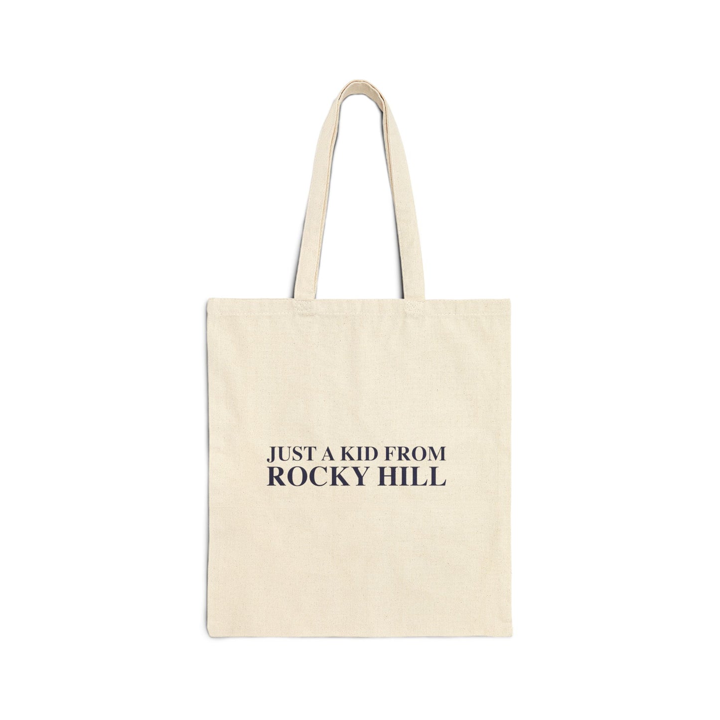 Just a kid from Rocky Hill Cotton Canvas Tote Bag