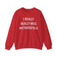 I Really Really Miss Wethersfield Unisex Heavy Blend™ Crewneck Sweatshirt