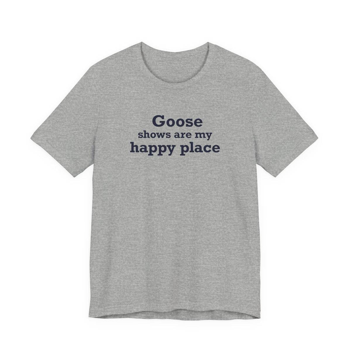 Goose Shows Are My Happy Place - Blue Unisex Jersey Short Sleeve T-Shirt