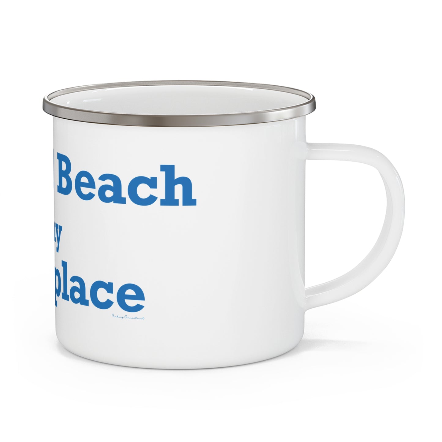 Fairfield Beach is My Happy Place Enamel Camping Mug