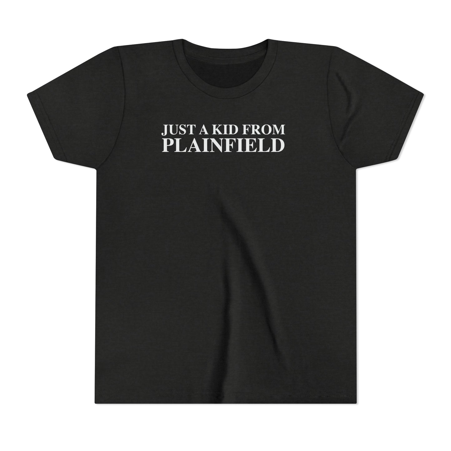 Just a kid from Plainfield Youth Short Sleeve T-Shirt