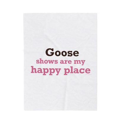 Goose Shows Are My Happy Place  - Pink & Espresso Velveteen Plush Blanket