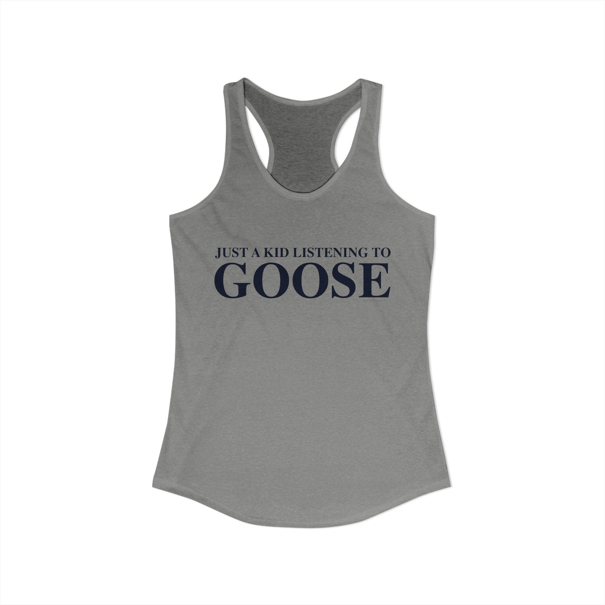 Just a kid listening to Goose Women's Ideal Racerback Tank Top