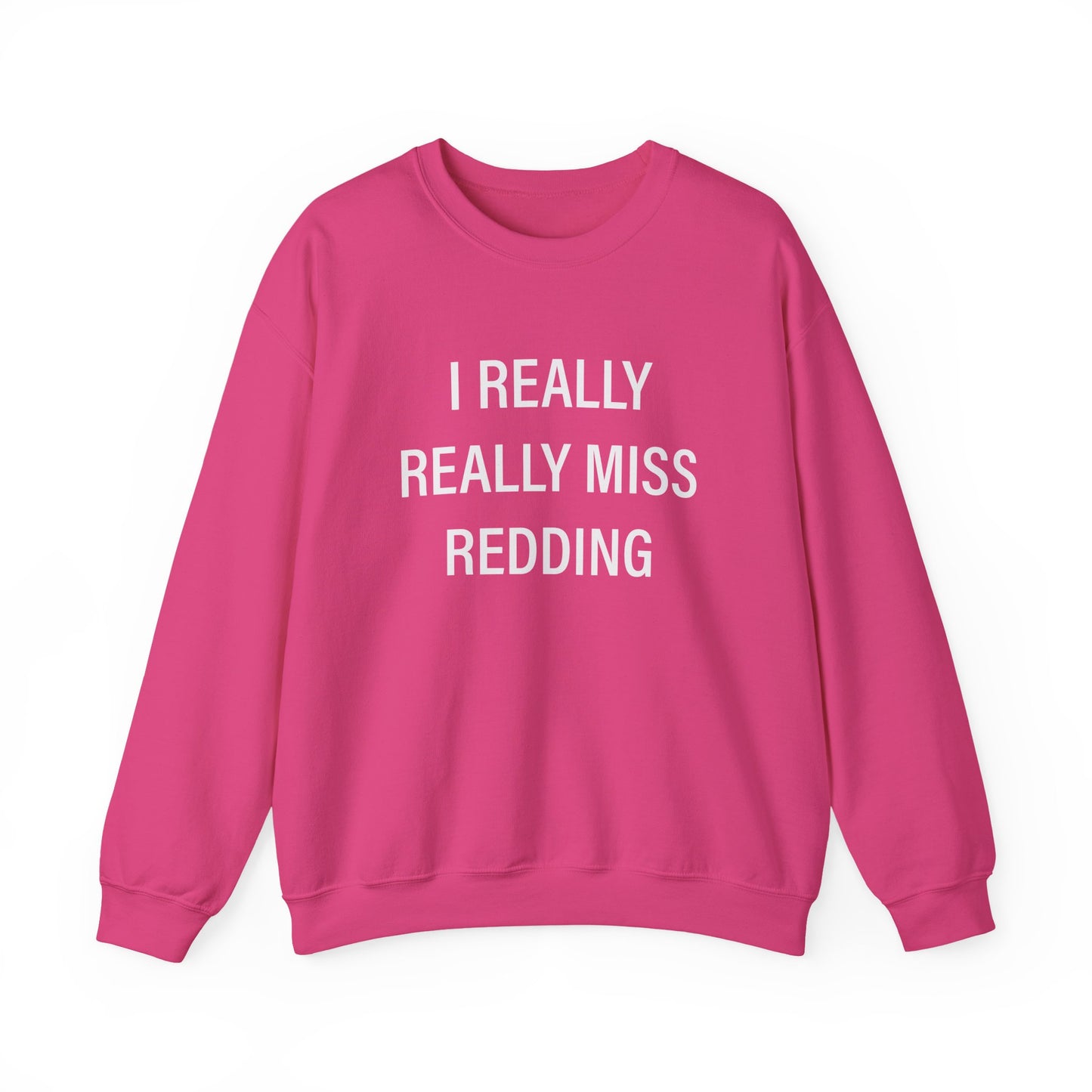 I Really Really Miss Redding Unisex Heavy Blend™ Crewneck Sweatshirt