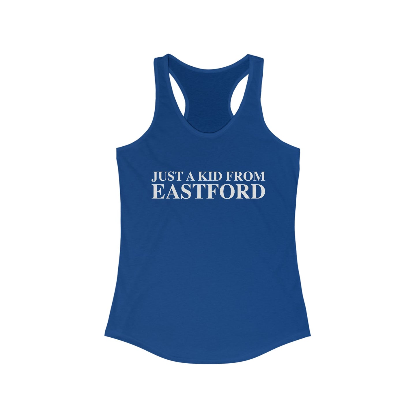 Just a kid from Eastford Women's Ideal Racerback Tank Top