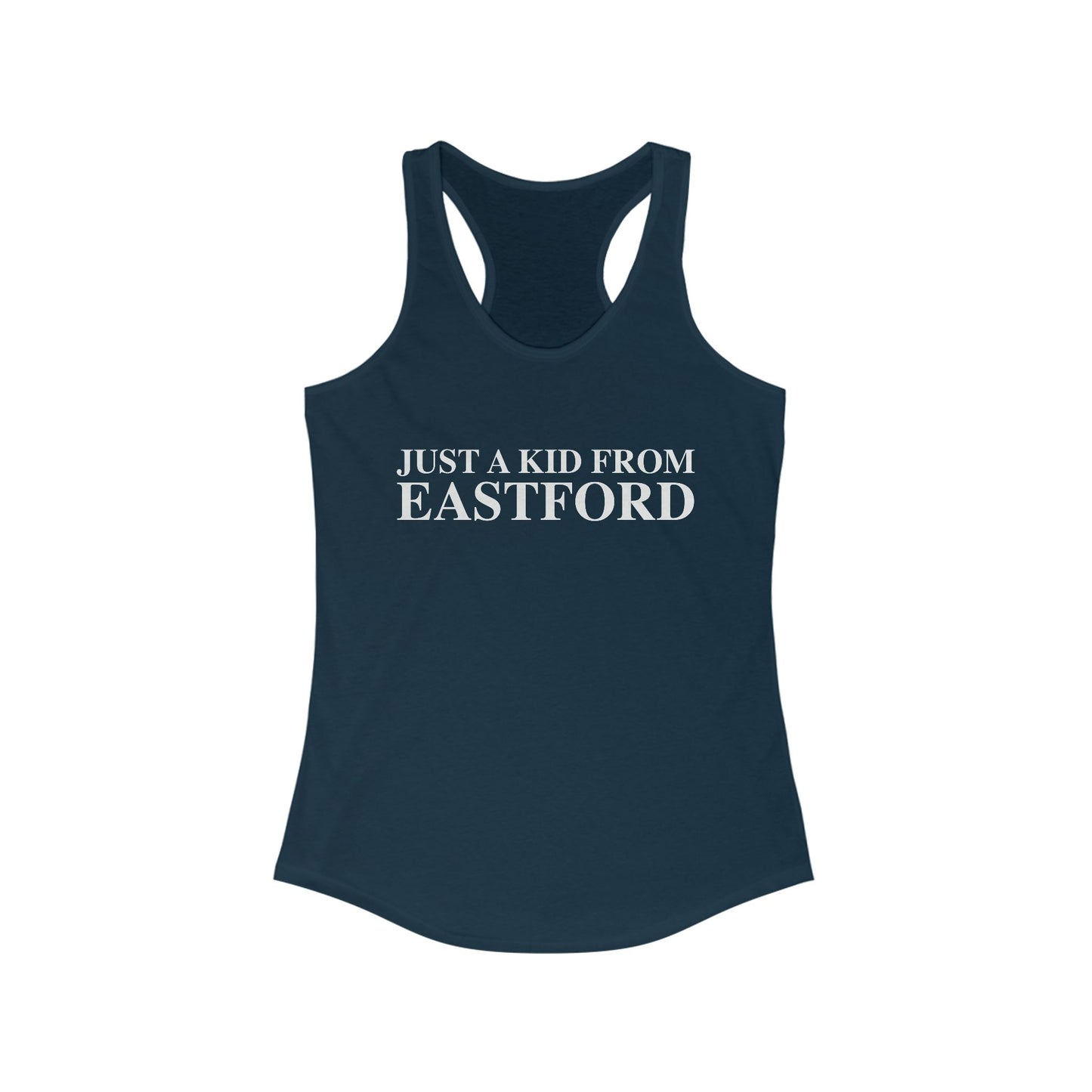 Just a kid from Eastford Women's Ideal Racerback Tank Top
