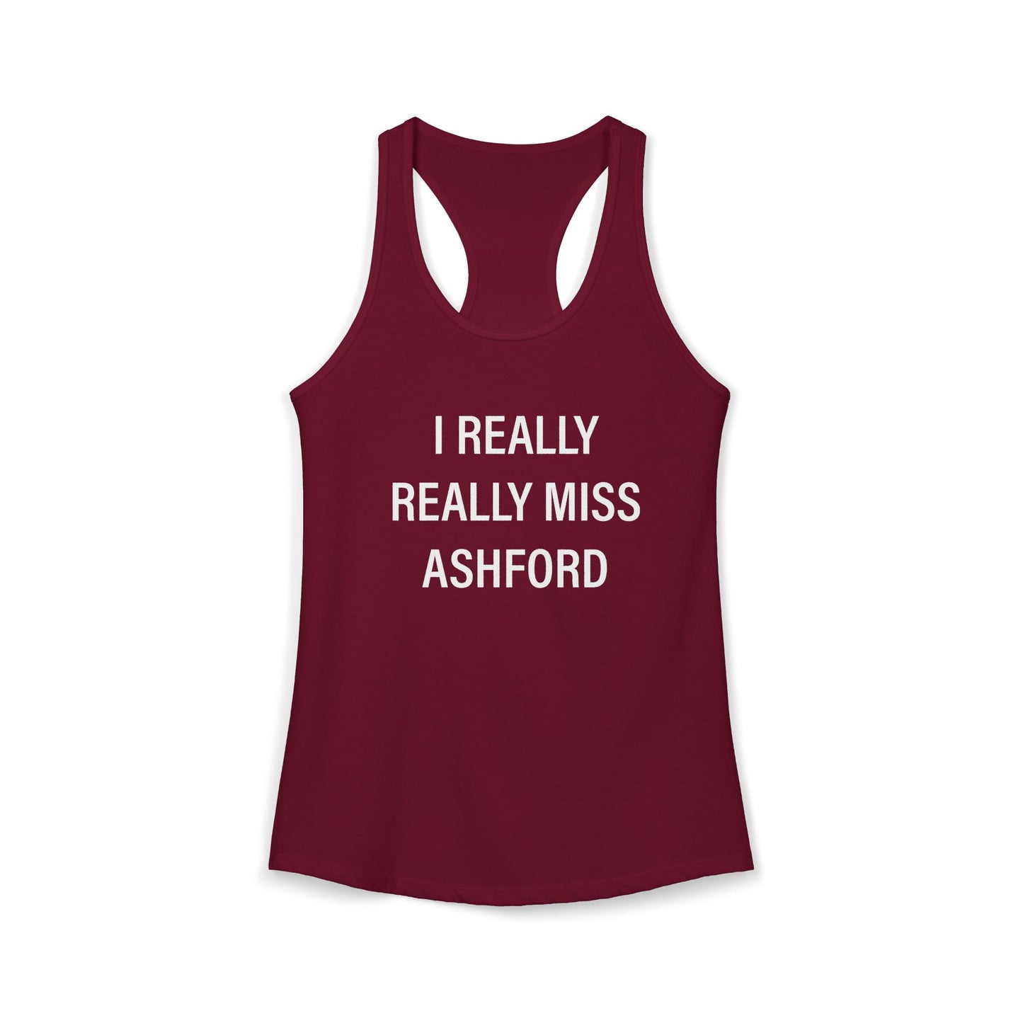 I Really Really Miss Ashford Women's Ideal Racerback Tank Top