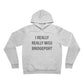 I Really Really Miss Bridgeport Unisex Sponge Fleece Pullover Hoodie