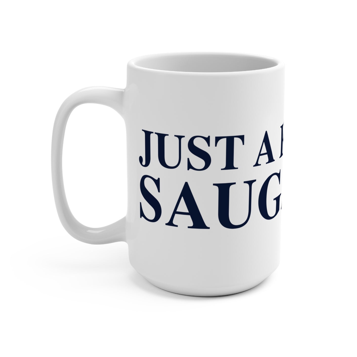 Just a kid from Saugatuck Mug 15oz