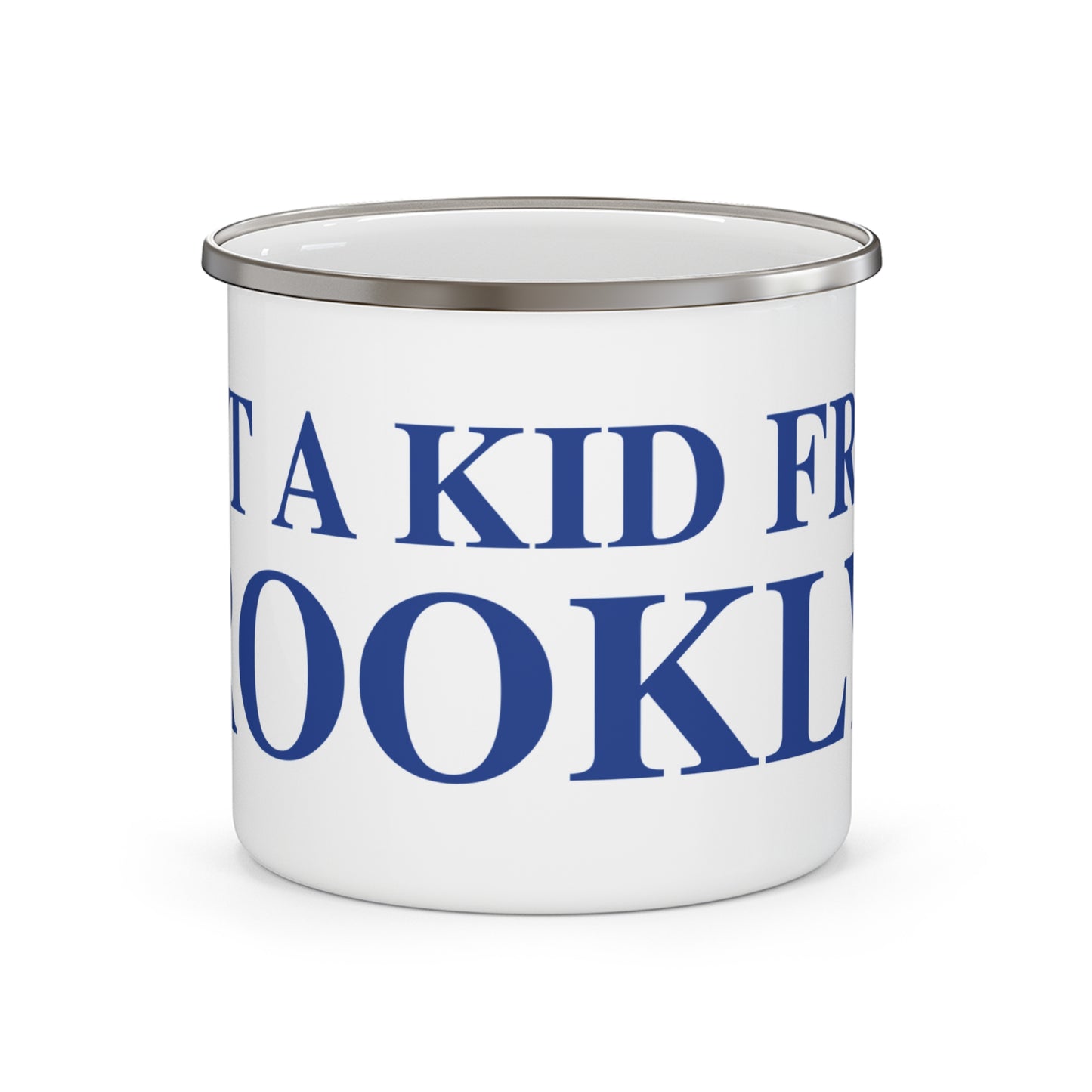 Just a kid from Brooklyn Enamel Camping Mug