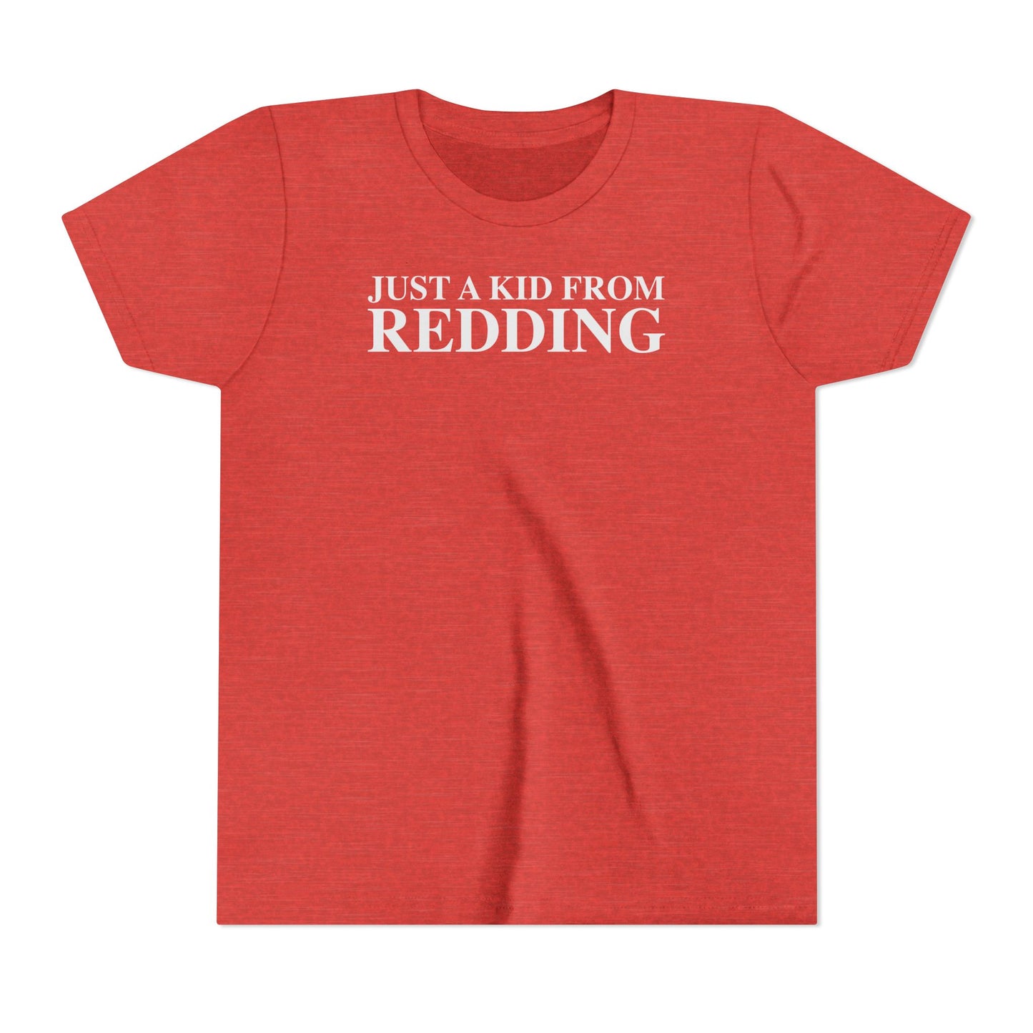 Just a kid from Redding Youth Short Sleeve T-Shirt