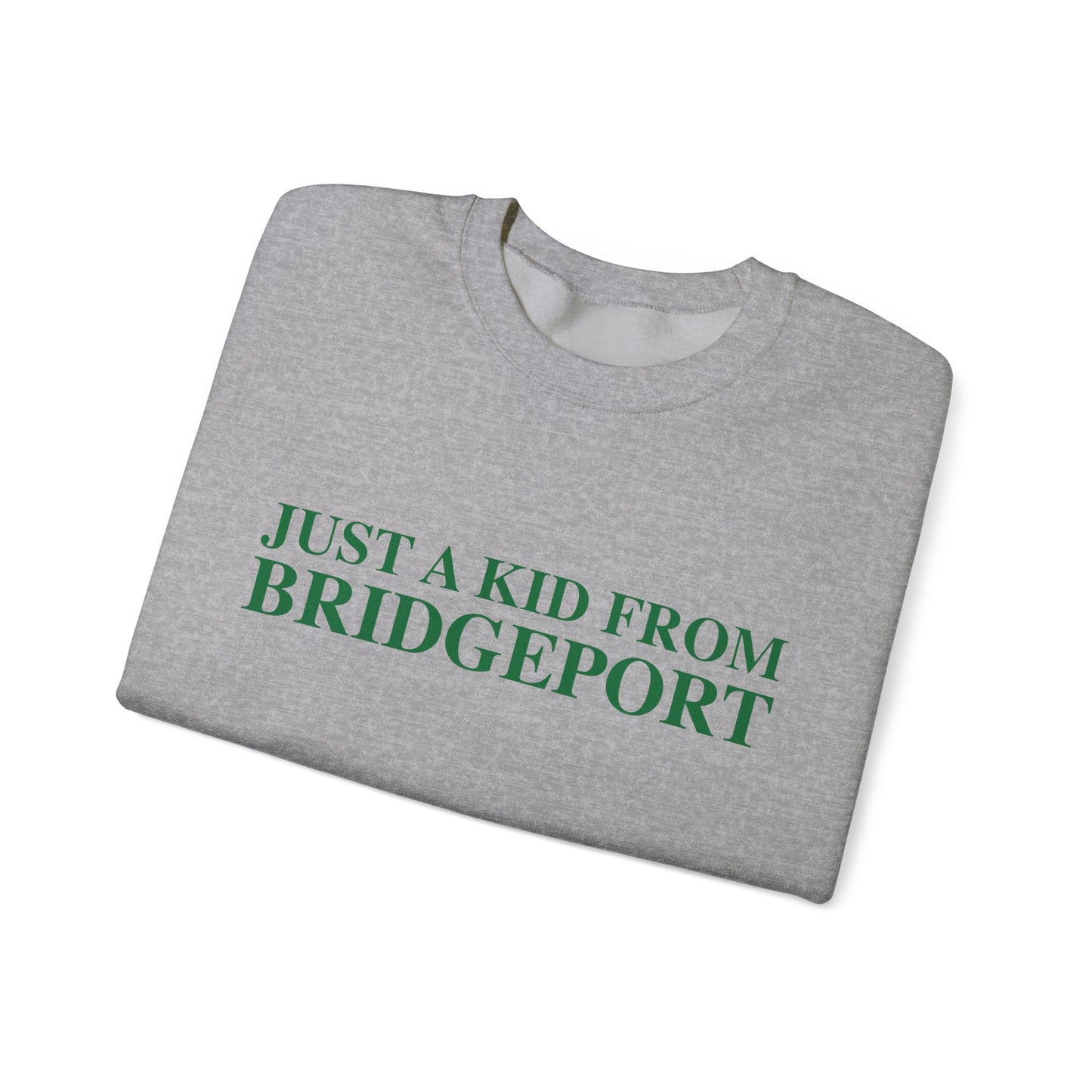 Just a kid from Bridgeport Unisex Heavy Blend™ Crewneck Sweatshirt