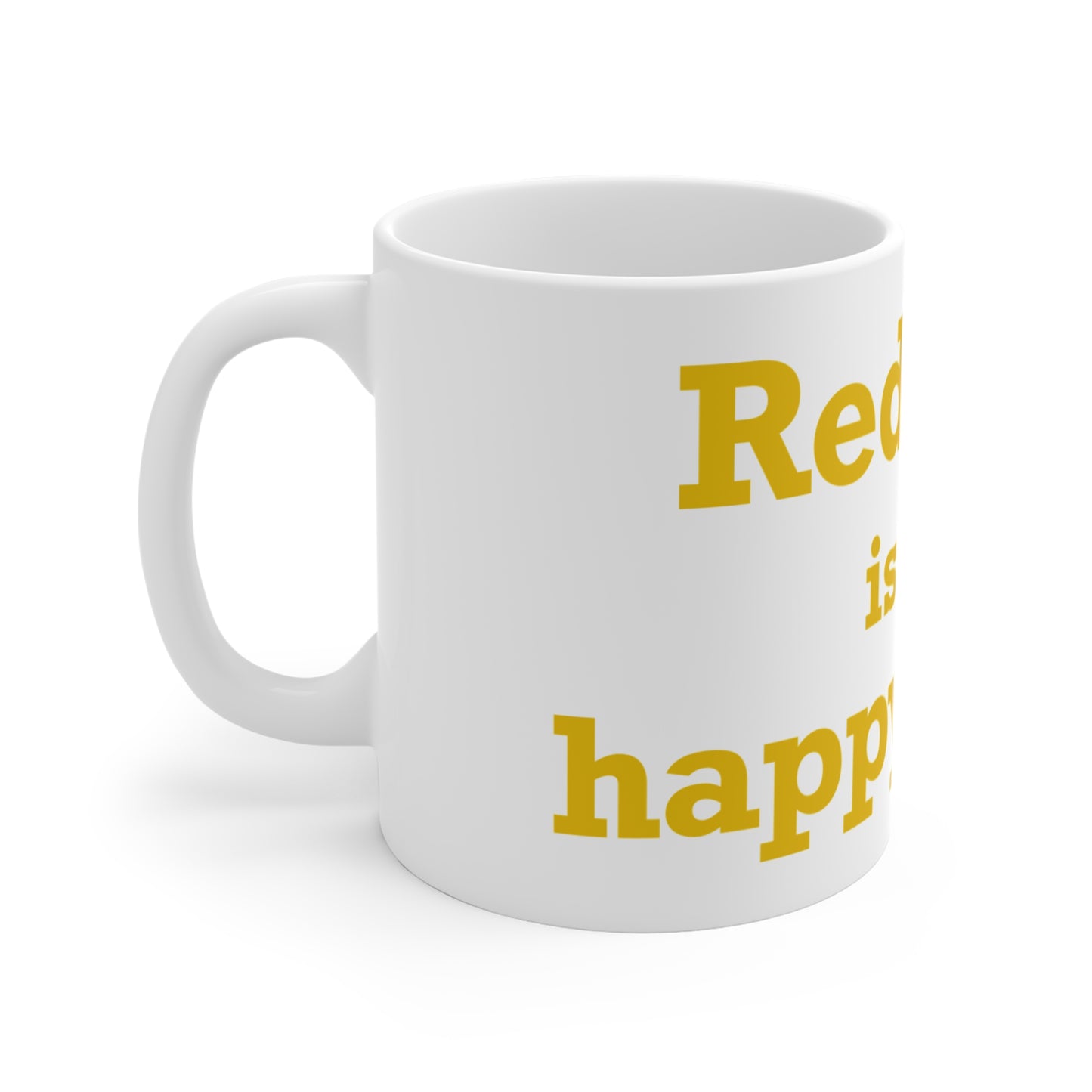 Redding Is My Happy Place Mug 11oz