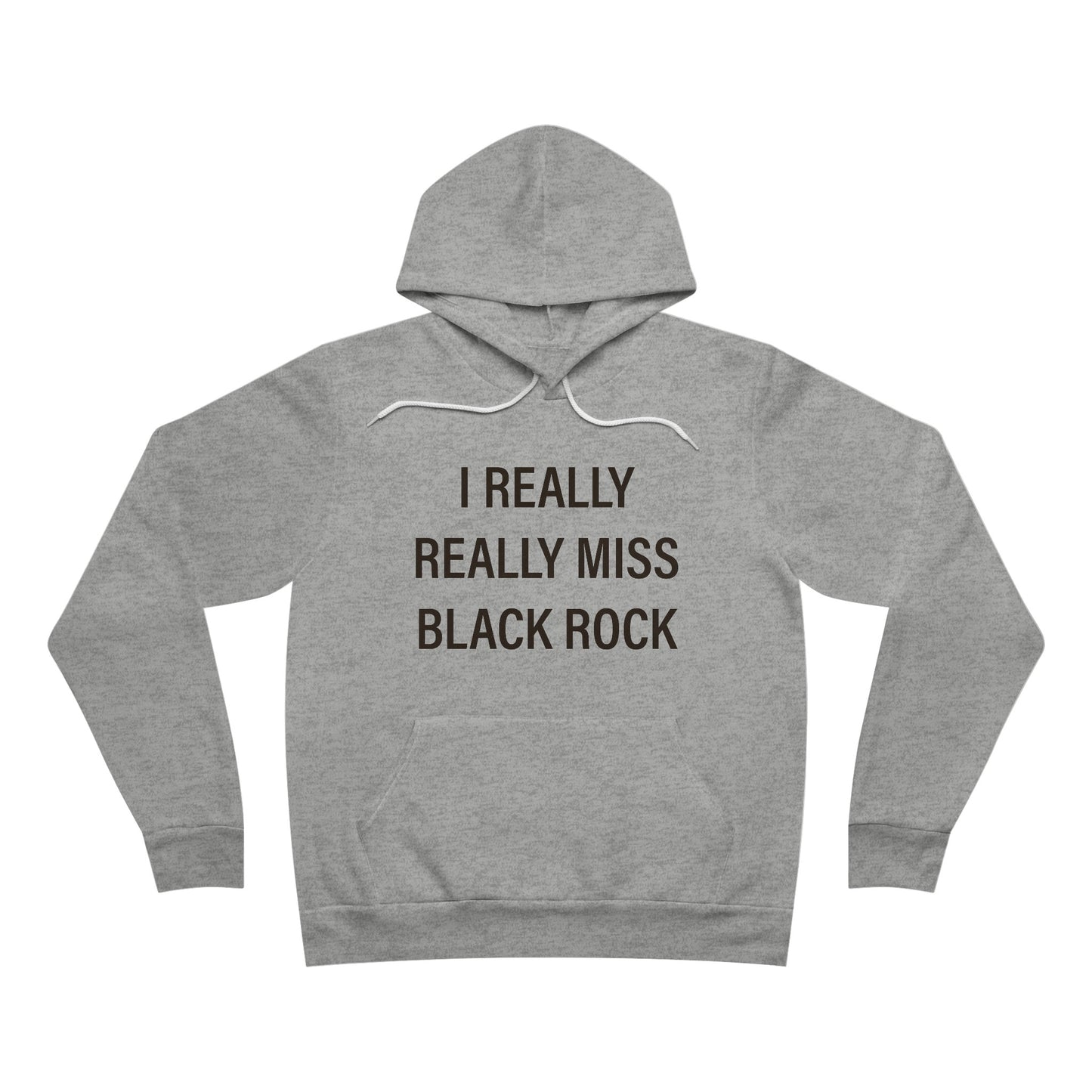 I Really Really Miss Black Rock Unisex Sponge Fleece Pullover Hoodie