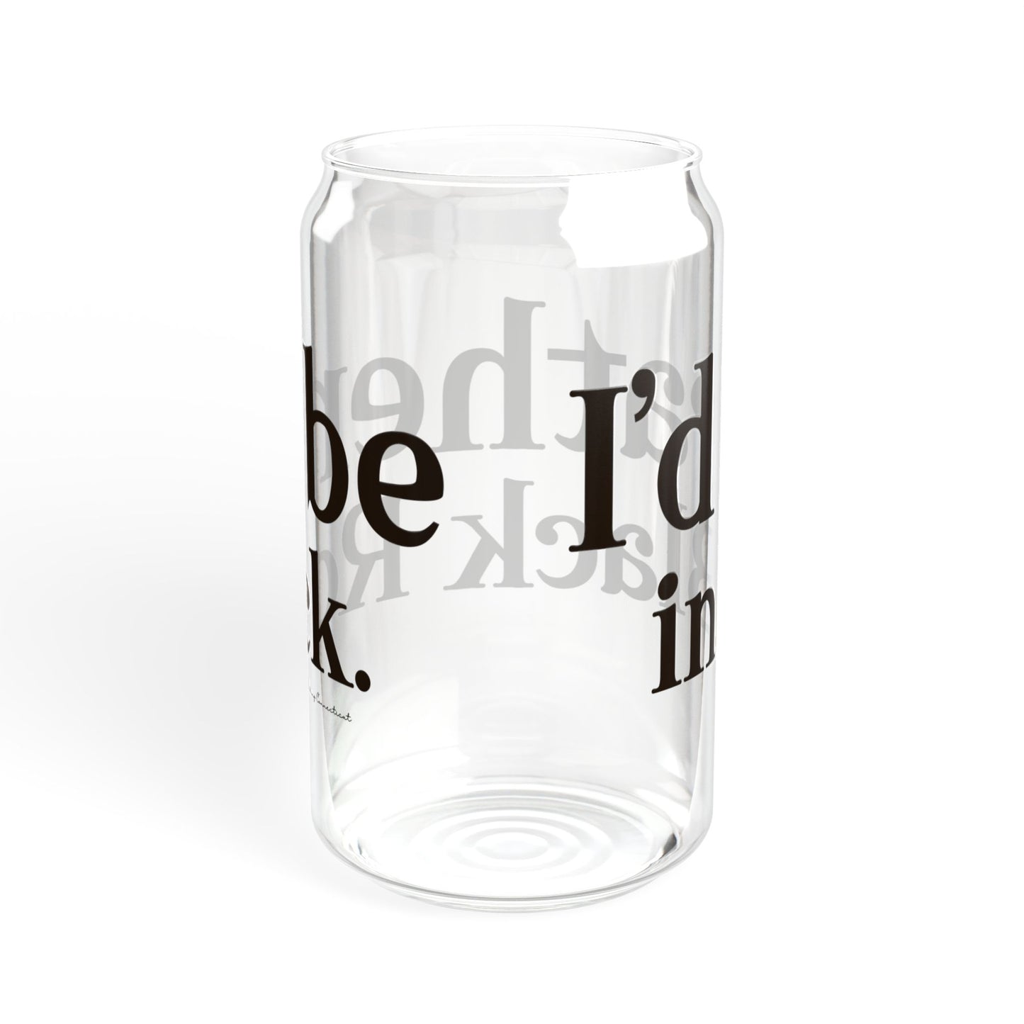 I’d rather be in Black Rock Sipper Glass, 16oz