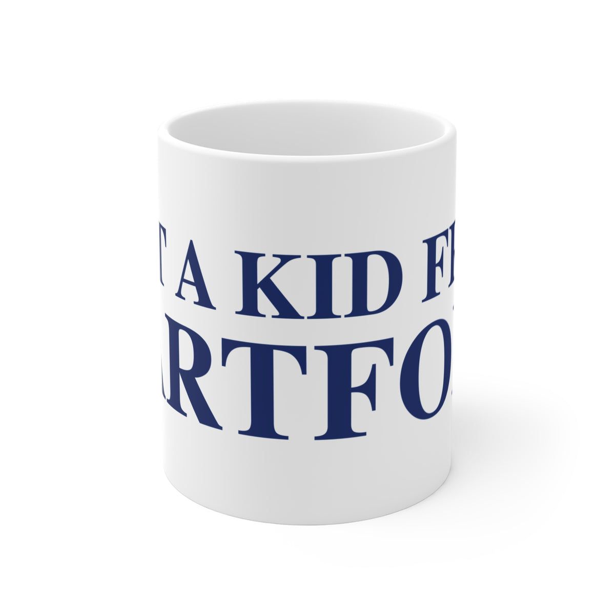 Just a kid from Hartford Mug 11oz